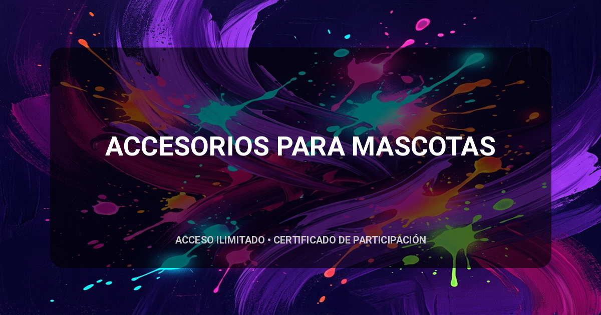 ACCESORIOS PARA MASCOTAS