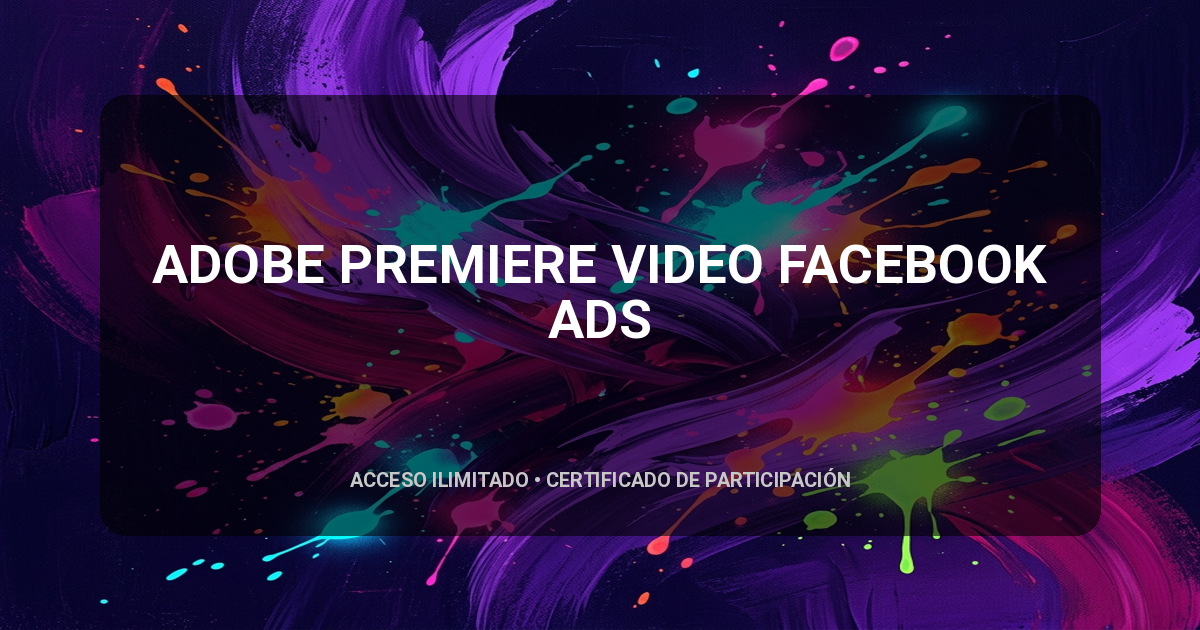 ADOBE PREMIERE VIDEO FACEBOOK ADS