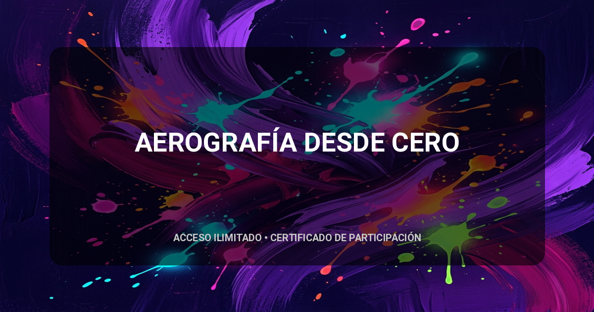 AEROGRAFÍA DESDE CERO