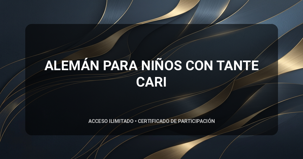 ALEMÁN PARA NIÑOS CON TANTE CARI