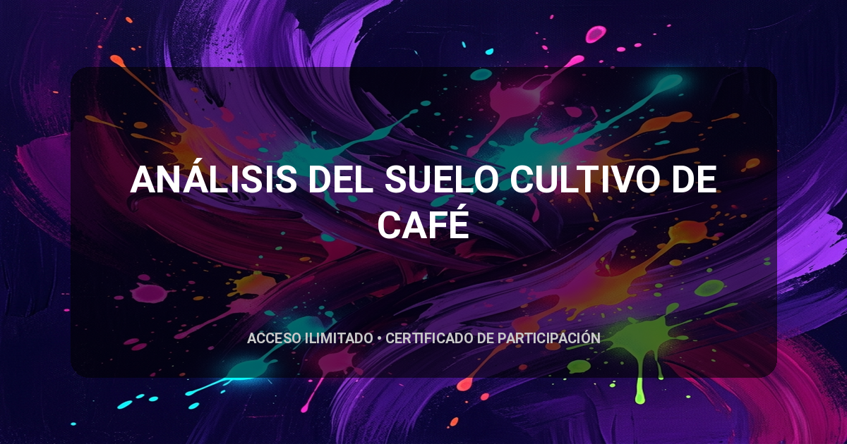 ANÁLISIS DEL SUELO CULTIVO DE CAFÉ