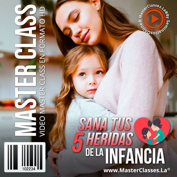 SANA TUS 5 HERIDAS DE LA INFANCIA