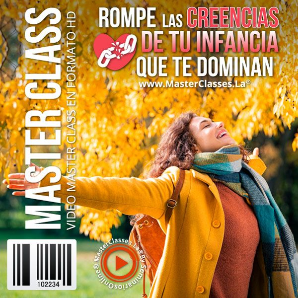 [1999700] ROMPE LAS CREENCIAS DE TU INFANCIA QUE TE DOMINAN
