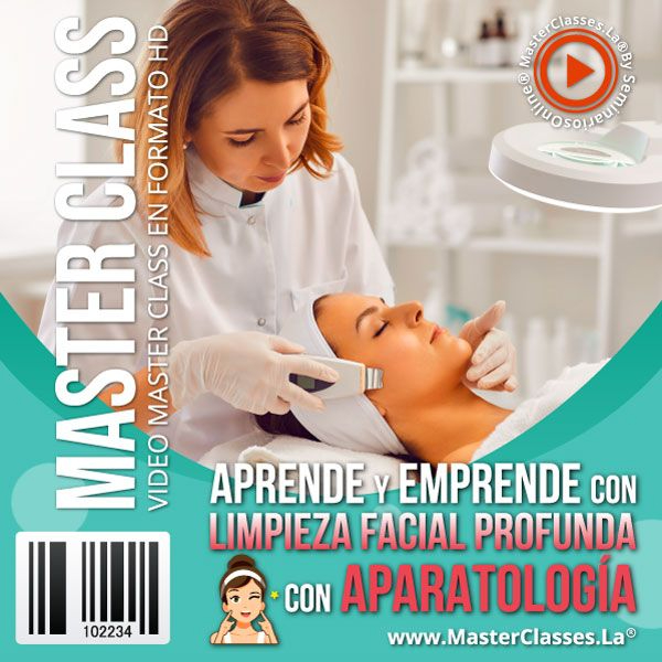 [2025085] APRENDE Y EMPRENDE CON LIMPIEZA FACIAL PROFUNDA CON APARATOLOGÍA