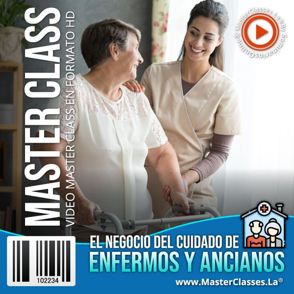 EL NEGOCIO DEL CUIDADO DE ENFERMOS Y ANCIANOS