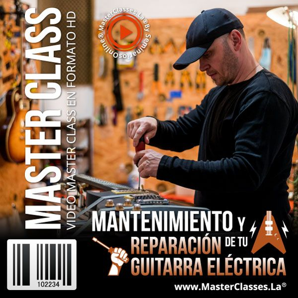 MANTENIMIENTO Y REPARACIÓN DE TU GUITARRA ELÉCTRICA
