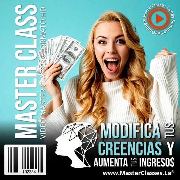 MODIFICA TUS CREENCIAS Y AUMENTA TUS INGRESOS