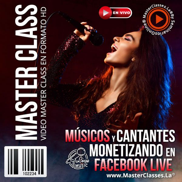 [2002112] MÚSICOS Y CANTANTES MONETIZANDO EN FACEBOOK LIVE