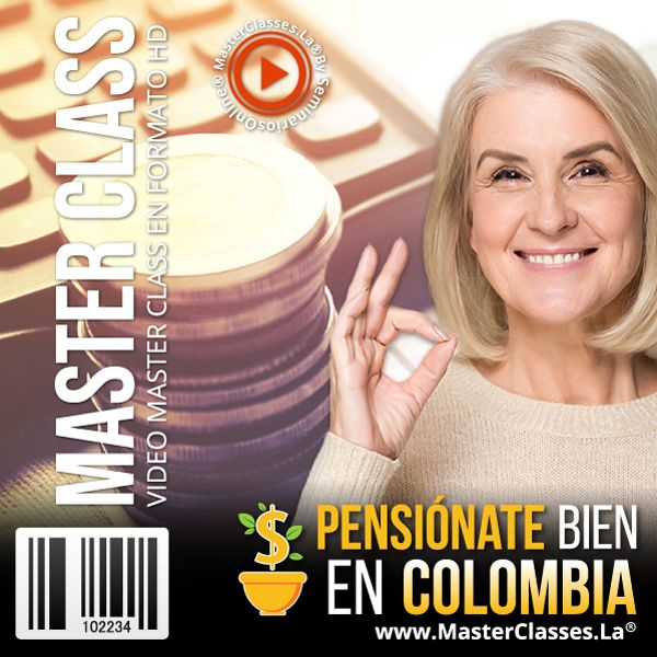 PENSIÓNATE BIEN EN COLOMBIA